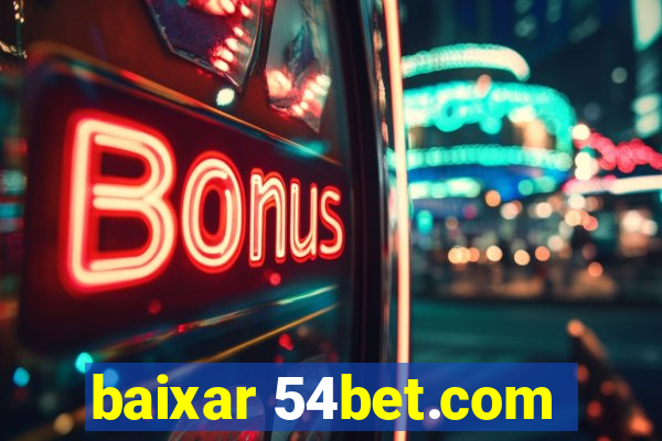 baixar 54bet.com